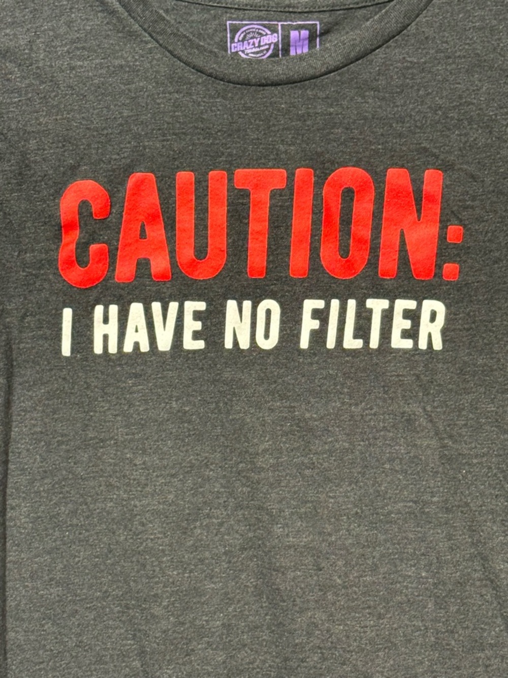 CAUTION: I Have No Filter Graphic Tee - Dark Gray Red & White Lettering Medium - Picture 2 of 4